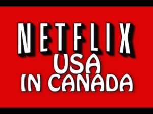 usa netflix in canada